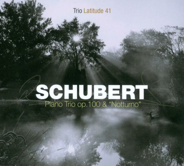 Schubert: Piano Trio; Notturno