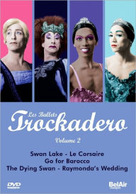 Title: Les Ballets Trockadero, Vol. 2: Swan Lake/Le Corsair/Go for Barocco/The Dying Swan/Raymonda's Wedding