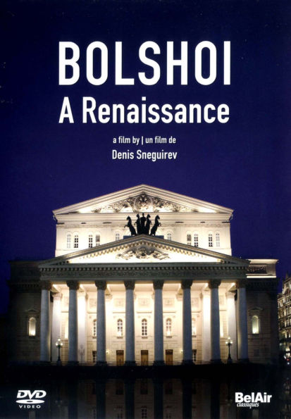 Bolshoi: A Renaissance