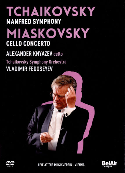 Alexander Knyazev/Tchaikovsky Symphony Orchestra: Tchaikovsky/Miaskovky - Live at the Musikverein,