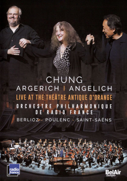 Chung/Argerich/Angelich: Live at the Theatre Antique d'Orange