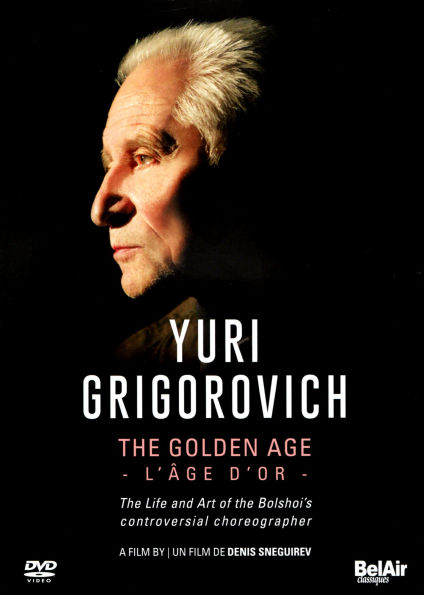 Yuri Grigorovich: The Golden Age