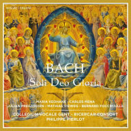 Title: Bach: Soli Deo Gloria, Artist: Collegium Vocale