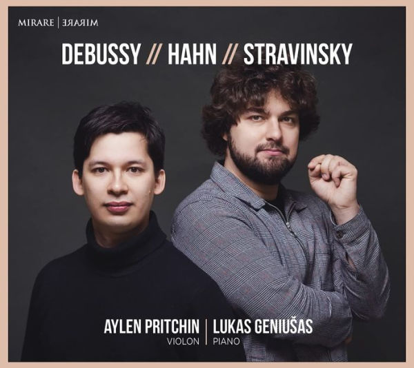 Debussy, Hahn, Stravinsky