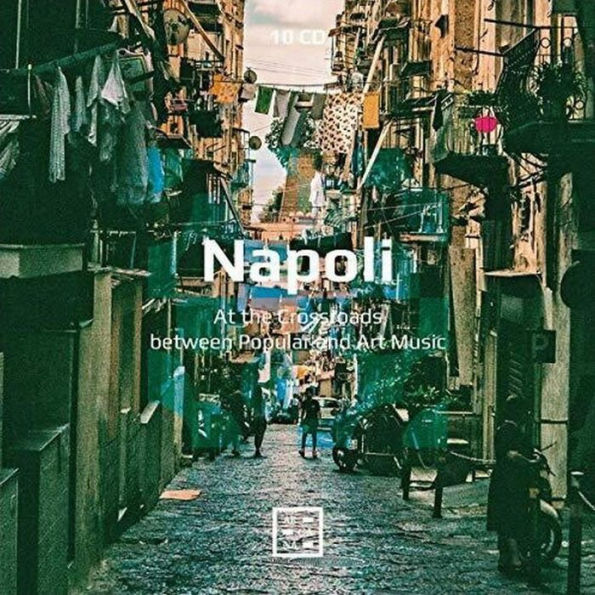 Napoli: At the Crossroads between Popular and Art Music