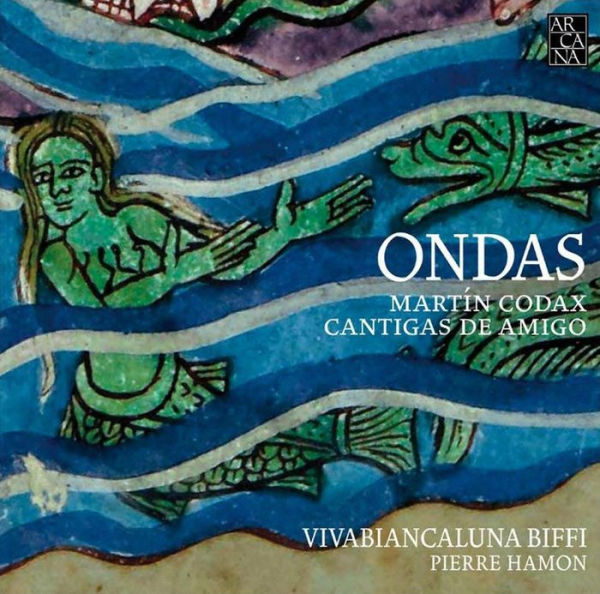 Ondas: Mart¿¿n Codax - Cantigas de Amigo