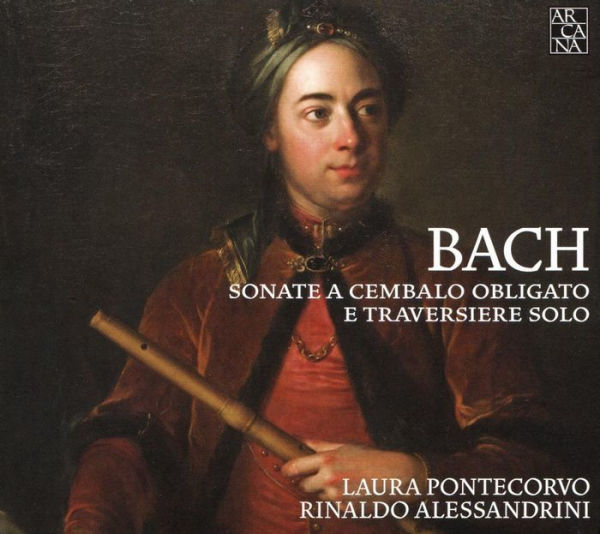 Bach: Sonate a Cembalo Obligato e Traversiere Solo