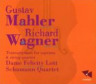 Mahler, Wagner: Song Transcriptions for Soprano & String Quartet