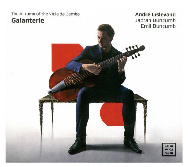 Galanterie: The Autumn of the Viola da Gamba