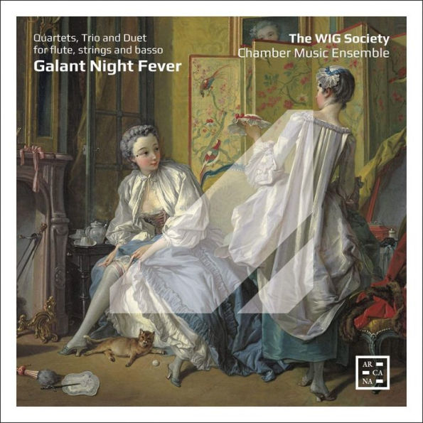 Galant Night Fever: Quartets, Trio and Duet for flute, strings and basso