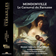 Title: Mondonville: Le Carnaval du Parnasse, Artist: 