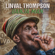 Title: Ganja Man, Artist: Linval Thompson