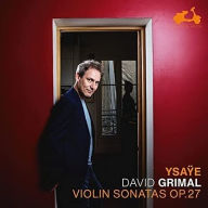 Title: Ysa¿¿e: Violin Sonatas Op. 27, Artist: David Grimal