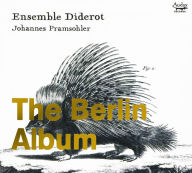 Title: The Berlin Album, Artist: Ensemble Diderot