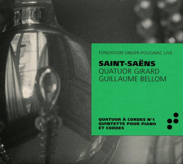 Saint-Sa¿¿ns: Quatour ¿¿ Cordes No. 1; Quintette pour Piano et Cordes