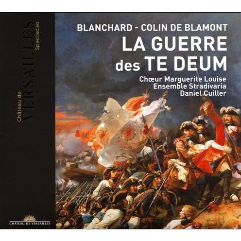 Blanchard - Colin de Blamont: La Guerre des Te Deum