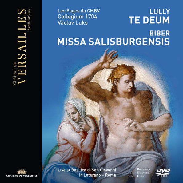 Lully: Te Deum; Biber: Missa Salisburgensis [Video]