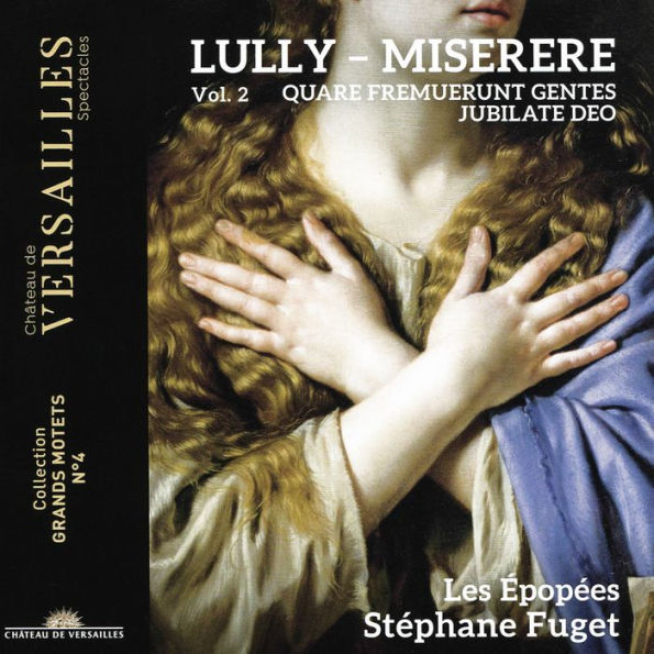 Grand Motets, Vol. 2: Lully - Miserere