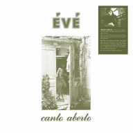 Title: Canto Aberto, Artist: Eve