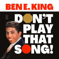 Title: Don't Play That Song! [Yellow Vinyl], Artist: Ben E. King