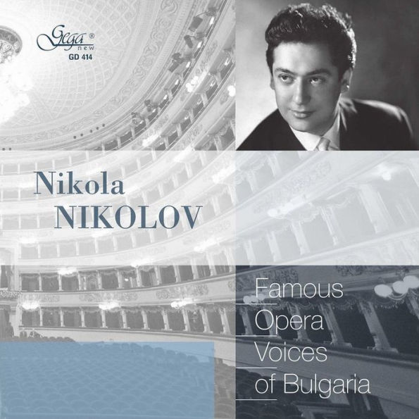 Famous Opera Voices of Bulgaria: Nikola Nikolov