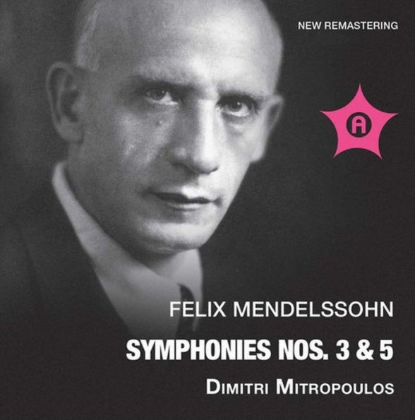 Mendelssohn: Symphonies Nos. 3