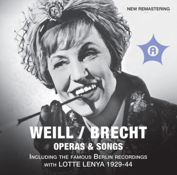 Weill / Brecht: Operas & Songs