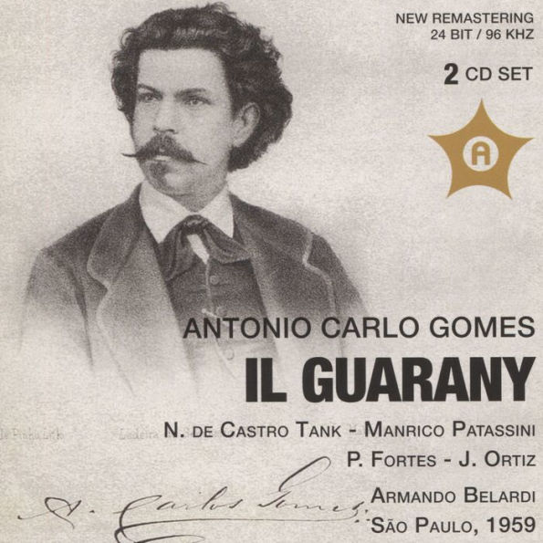 Antonio Carlo Gomes: Il Guarany