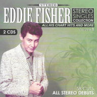Title: Stereo Singles Collection-All His Chart Hits & More, Vol. 1, Artist: Eddie Fisher