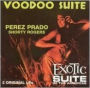 Voodoo Suite/Exotic Suite of the Americas