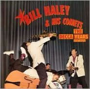 Title: The Decca Years & More, Artist: Bill Haley & His Comets