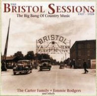 Title: The Bristol Sessions: The Big Bang of Country Music 1927-1928, Artist: N/A