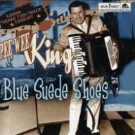 Title: Blue Suede Shoes: Gonna Shake This Shack Tonight, Artist: Pee Wee King