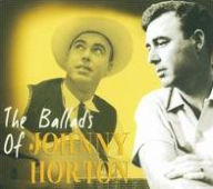 Title: The Ballads of Johnny Horton, Artist: Johnny Horton