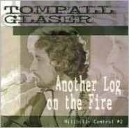 Title: Another Log on the Fire: Hillbilly Central #2, Artist: Tompall Glaser