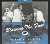 Title: Blowing the Fuse: 28 R&B Classics That Rocked the Jukebox in 1951, Artist: N/A