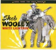Title: Gonna Shake This Shack Tonight: White Lightnin', Artist: Sheb Wooley