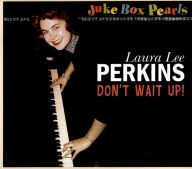 Title: Juke Box Pearls: Don't Wait Up!, Artist: Laura Lee Perkins