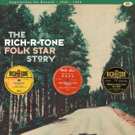 Title: The Rich-R-Tone Folk Star Story: Appalachia on Record 1946-1954, Artist: Rich-R-Tone Folk Star Story: Appalachia / Various