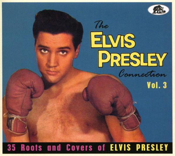 The Elvis Presley Connection, Vol. 3