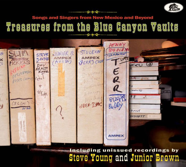 Treasures From the Blue Canyon Vaults: Songs and Singers From New Mexico and Beyond