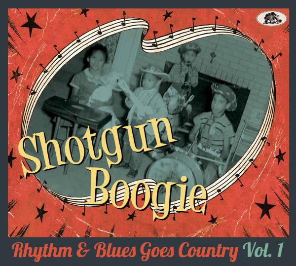 Shotgun Boogie: Rhythm & Blues Goes Country, Vol. 1