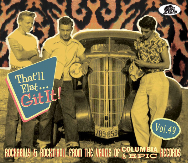 That'll Flat Git It!, Vol. 49: Rockabilly & Rock