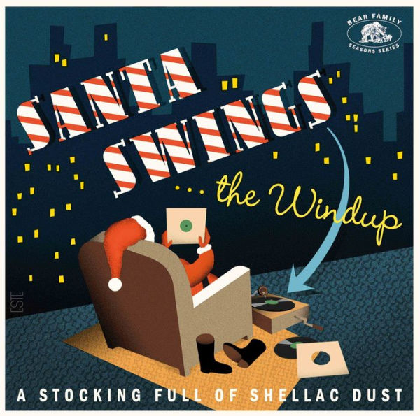 Santa Swings the Windup: 28 Christmas Stockings Full of Shellac Dust