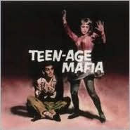 Teen-Age Mafia