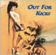 Title: Out for Kicks, Artist: 