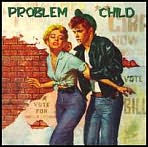 Problem Child