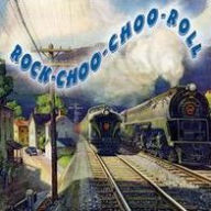 Title: Rock-Choo-Choo-Roll, Artist: 