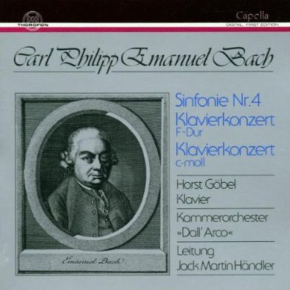 C.P.E. Bach: Sinfonie No. 4; Klavierkonzert F-dur; Klavierkonzert c-moll