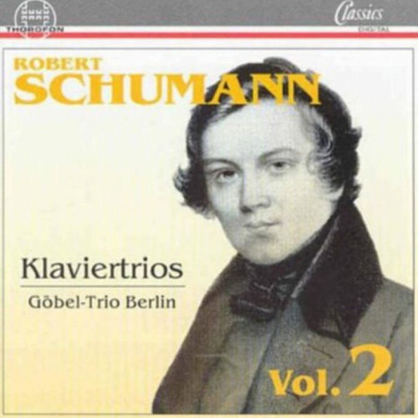 Robert Schumann: Klaviertrios, Vol. 2